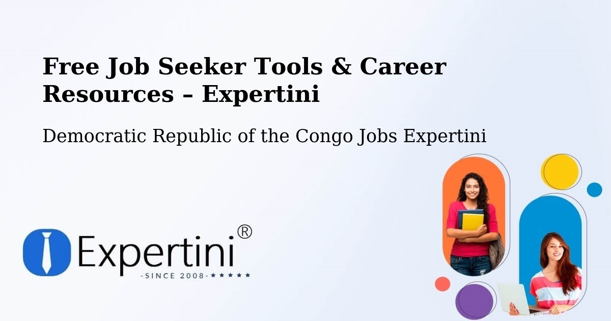 Free Job Seeker Tools & Career Resources – Uvira - Uvira, Democratic Republic of the Congo Jobs Expertini