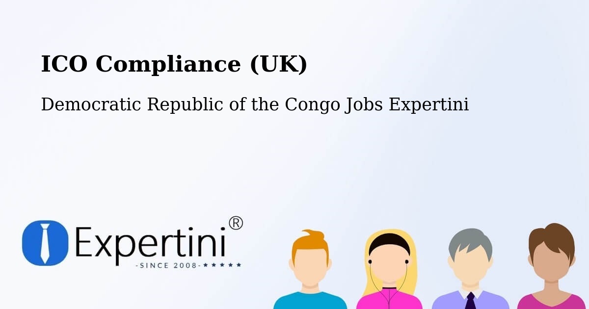 UK Data Protection & ICO Compliance – Uvira - Democratic Republic of the Congo Jobs Expertini