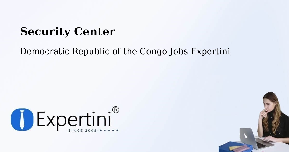 Security & Compliance – Uvira - Democratic Republic of the Congo Jobs Expertini
